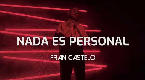 FRAN CASTELO - NADA ES PERSONAL (VIDEO OFICIAL)